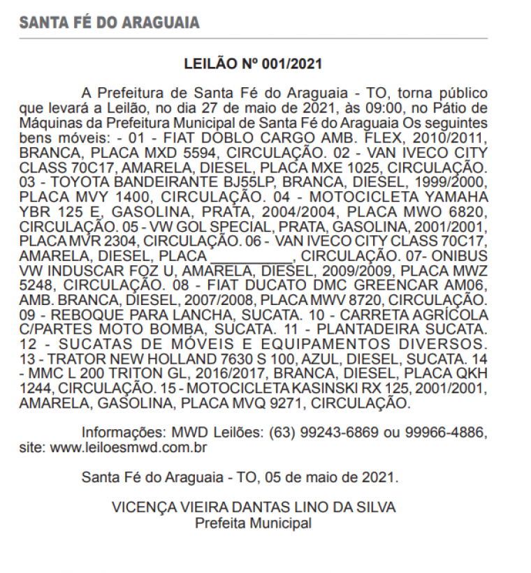 Anúncio do leilão foi publicado no Diário Oficial do Estado doa dia 10 de maio