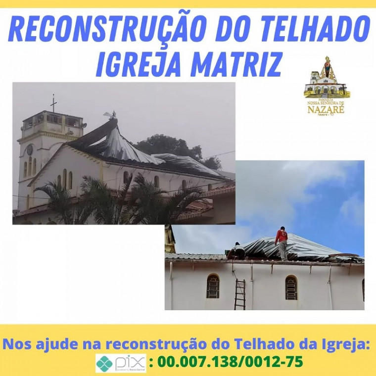 Campanha lançada pela Diocese de Tocantinópolis para ajudar na recuperação do telhado da igreja.
